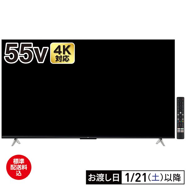 TCL 4K液晶テレビ 55V型 スマートテレビ 55JP61 TCL 55JP61 [55インチ